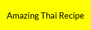 Amazing Thai Recipe