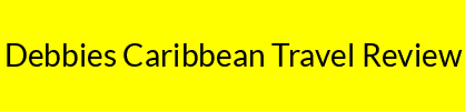 Debbies Caribbean Travel Review