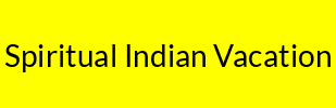 Spiritual Indian Vacation