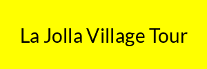 La Jolla Village Tour