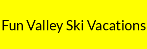 Fun Valley Ski Vacations